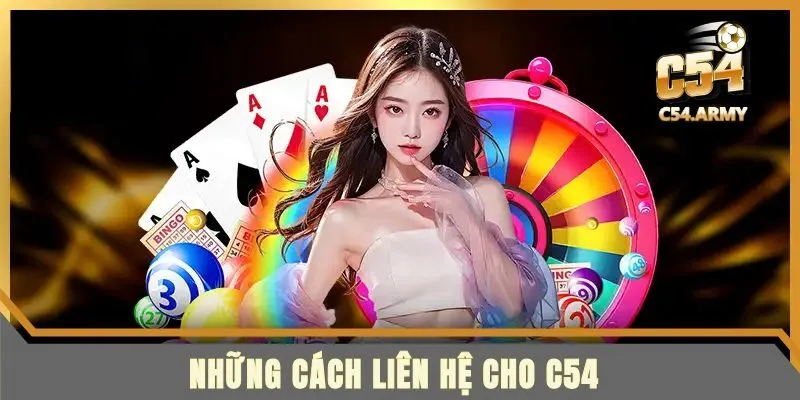 Tìm hiểu những cách liên hệ C54 tiện lợi nhất