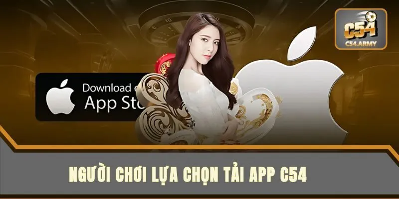 Cách Tải App C54 Đơn Giản Trên iOS Và Android Năm 2025