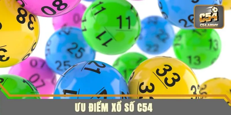 Ưu điểm nổi bật khi tham gia xổ số online tại C54
